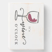 Funny Wine O'clock Sign (Front Vertical)