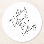 Funny Wine Party Ideas Round Paper Coaster<br><div class="desc">Elevate your celebration with these fun wine party coasters featuring the playful phrase “Everything Happens for a Riesling” in modern hand-lettered script typography. Perfect for adding a touch of elegance and humor to your event, these coasters are ideal for wine tastings, bachelorette parties, and wine lover birthday party ideas. Whether...</div>