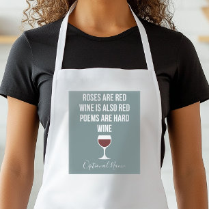 Funny Wine Poem - Wine is Red Poetry is Hard Adult Apron