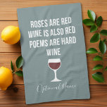 Funny Wine Poem - Wine is Red Poetry is Hard Kitchen Towel<br><div class="desc">A little drinking humor that you can pass on to your wine loving girlfriends. Make them laugh with this humorous gag gift or white elephant. I tried running,  but I kept spilling my wine.</div>
