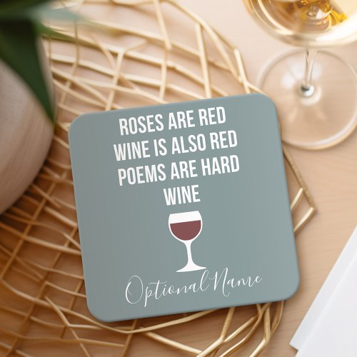 Funny Wine Poem _ Wine is Red Poetry is Hard Square Paper Coaster