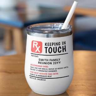 Funny Wine Prescription Family Reunion Custom Text Thermal Wine Tumbler