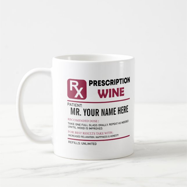 Funny Wine Prescription, Personalized Name Wine  Coffee Mug (Left)