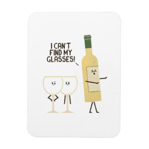 Funny Wine Pun I Can't Find My Glasses Magnet 