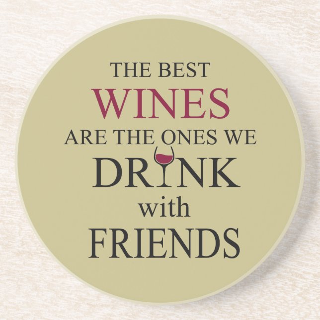 funny wine quote for friends coaster (Front)