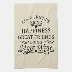 funny wine quote for friends kitchen towel