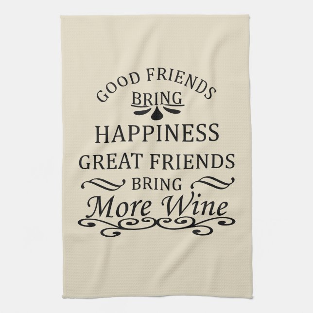 funny wine quote for friends kitchen towel (Vertical)