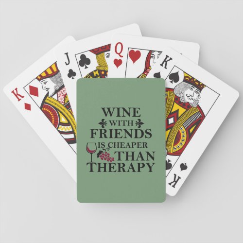 funny wine quote for friends poker cards