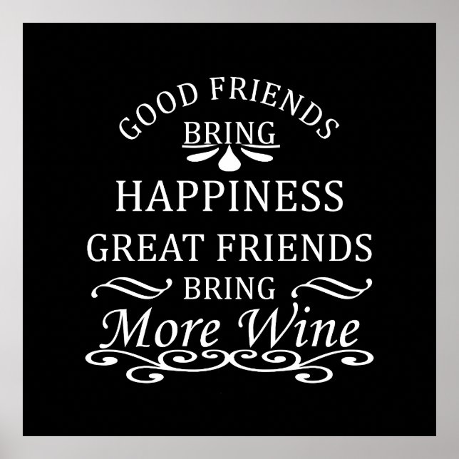 funny wine quote for friends poster (Front)
