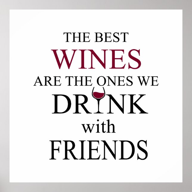 funny wine quote for friends poster (Front)