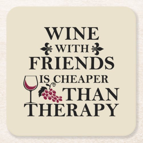 funny wine quote for friends square paper coaster