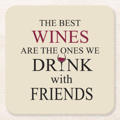funny wine quote for friends square paper coaster