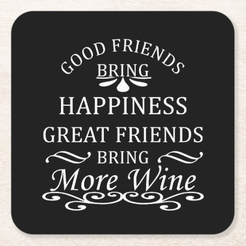 funny wine quote for friends square paper coaster