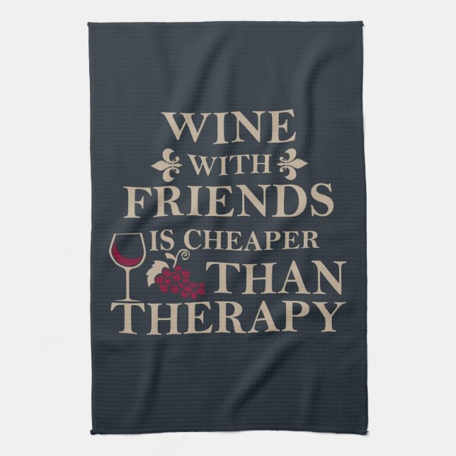 funny wine quote for friends students kitchen towel (Vertical)