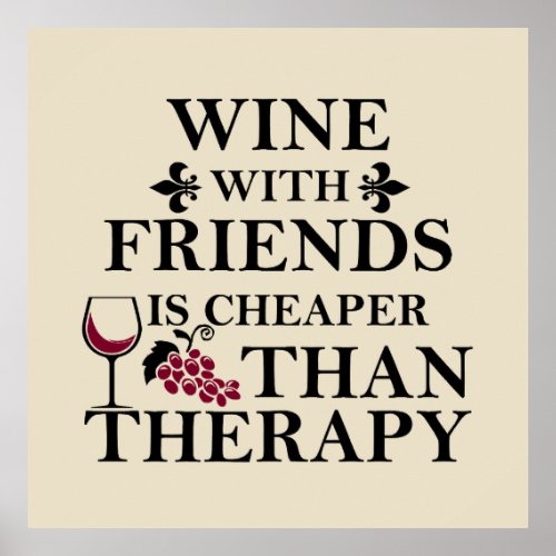 funny wine quote for friends students poster