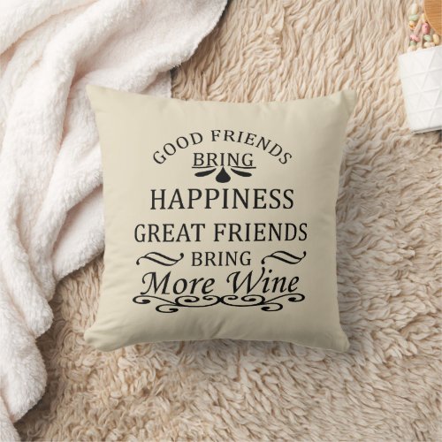 funny wine quote for friends throw pillow