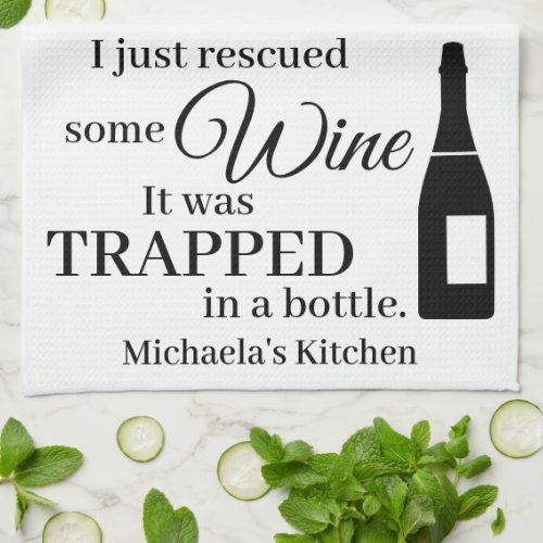 Funny Wine Quote Humor Cute Kitchen Towel