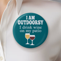 Funny Wine Quote - I drink wine on my patio