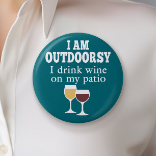 Funny Wine Quote - I drink wine on my patio Button