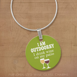 Funny Wine Quote - I drink wine on my patio Charm