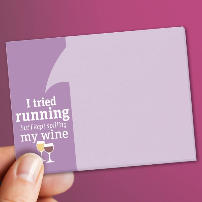 Funny Wine Quote - I tried running - kept spilling Post-it Notes (Custom Post It Notepad)
