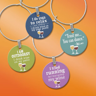 Funny Wine Quotes - Drinking Humor Glass Charm