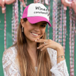 Funny wine quotes gifts cute bachelorette party  trucker hat<br><div class="desc">Funny wine quotes birthday gifts cute trucker hats gift. Fun,  cute gift for a bachelorette party or anyone that you know that loves wine. Hilarious saying in black letters reads Wines constantly. Hot pink hat can easily be changed to another color!</div>