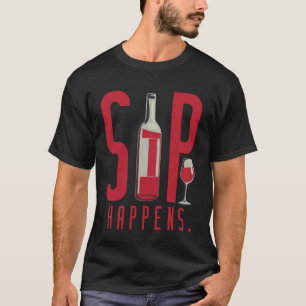 Funny Wine Quotes Saying Wine Lovers Drinker Wine T-Shirt