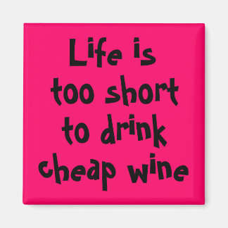 Funny wine quotes unique vineyard novelty gifts magnet