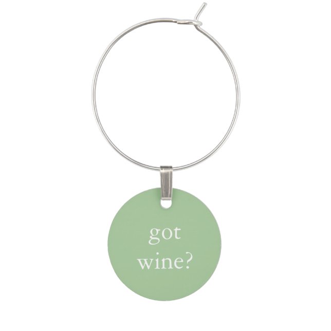 Funny Wine Saying - Got Wine? Glass Charm (Front)