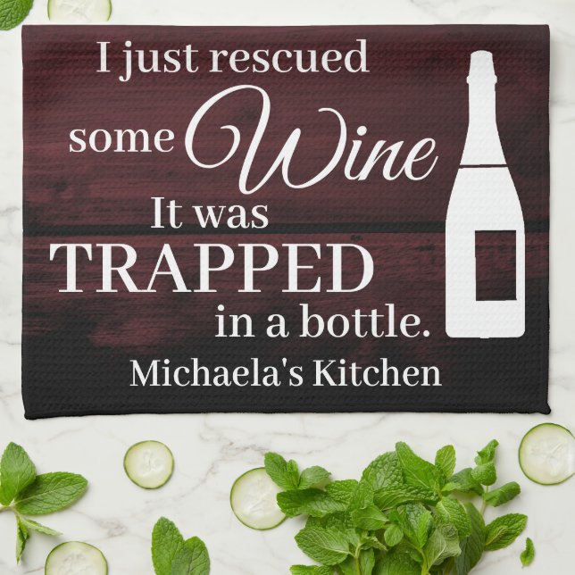 Funny Wine Saying Quote Rescued From Bottle Rustic Kitchen Towel (Folded)