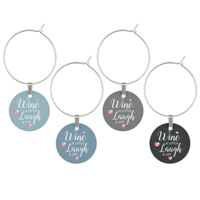Funny Wine Saying | Wine A Little Laugh A Lot Wine Charm (Staggered)