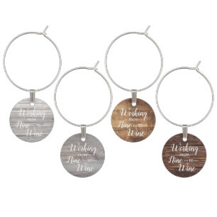Funny Wine Saying   Working From Nine To Wine Charm