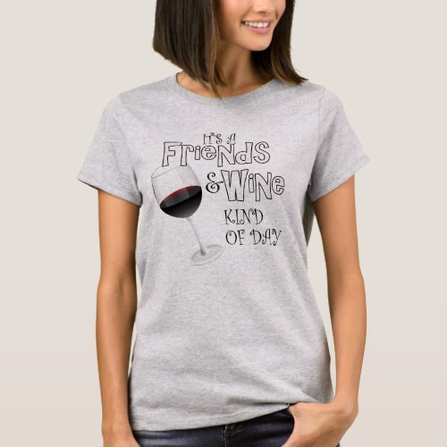 Funny Wine T_Shirts _ Friend and Wine