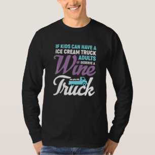 Funny Wine Truck Adults Humor Drinking T-Shirt