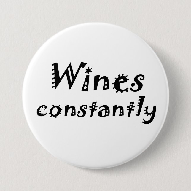 Funny wine vino joke quotes gifts novelty buttons (Front)