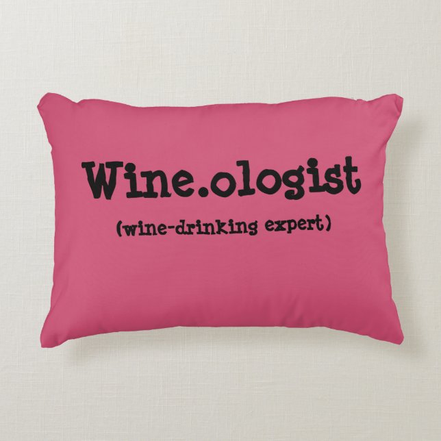 Funny Wineologist Quote Accent Pillow (Front)