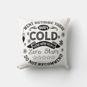 Funny Winter Christmas Holiday Quote Throw Pillow
