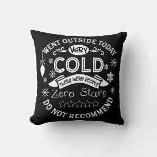 Funny Winter Christmas Holiday Quote Throw Pillow