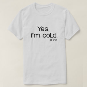Funny Winter Quote Tis the Season to Be Freezing T-Shirt