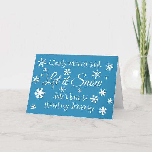 Funny Winter Snow Sassy Quote Typography Card