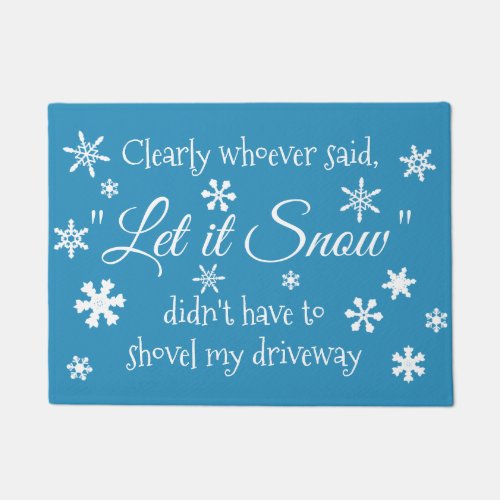 Funny Winter Snow Sassy Quote Typography Doormat