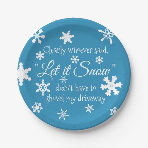 Funny Winter Snow Sassy Quote Typography Paper Plates