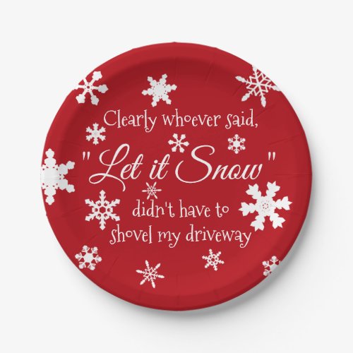 Funny Winter Snow Sassy Quote Typography Paper Plates