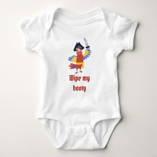 Funny Wipe my Booty Pirate Parrot Baby Bodysuit