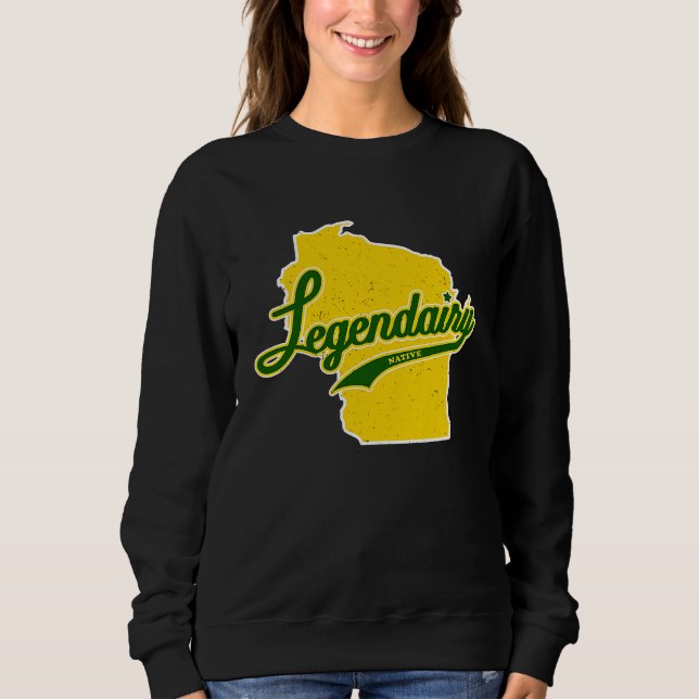 Funny Wisconsin Legendairy (Dairy) Vintage Native  Sweatshirt (Front)