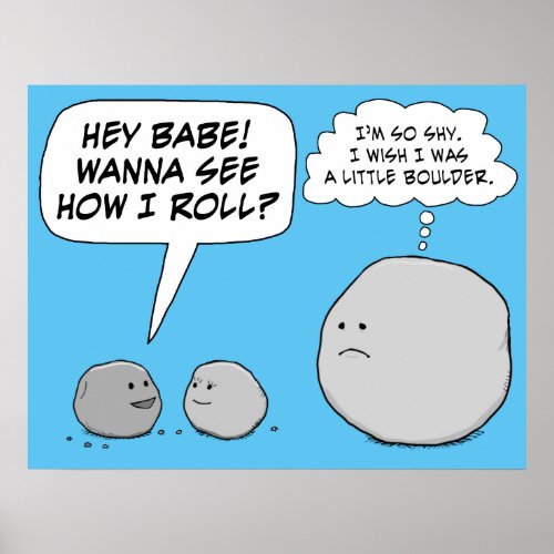 Funny Wish I Was a Little Boulder and Bolder Poster