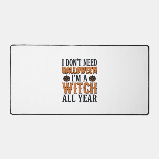 Funny Witch All Year Halloween Typography Design_1 Desk Mat (Front)