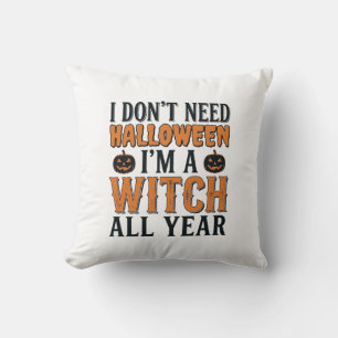 Funny Witch All Year Halloween Typography Design_1 Throw Pillow