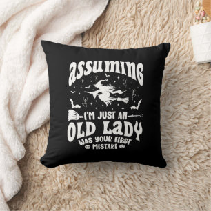 Funny Witch Assuming I'm Just An Old Lady Humor Throw Pillow